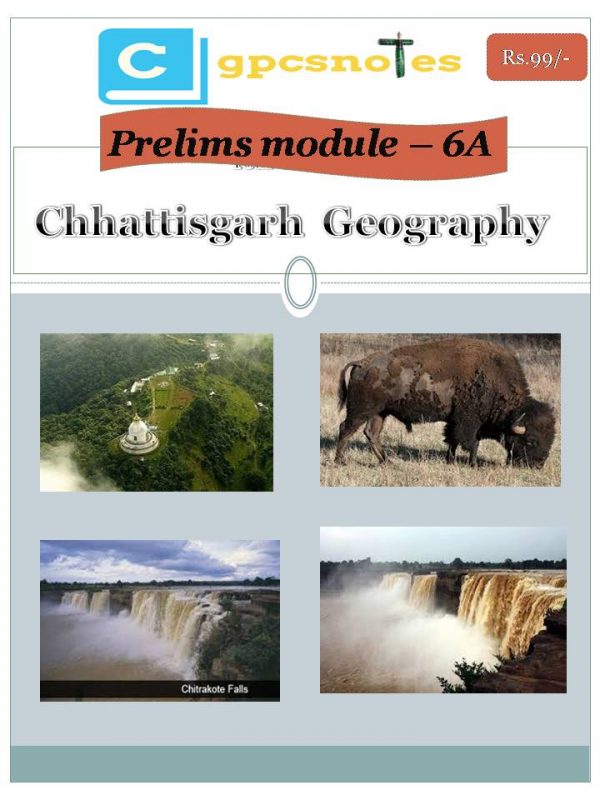 Geography of Chhattisgarh:CGPSC Detailed Prelims Notes